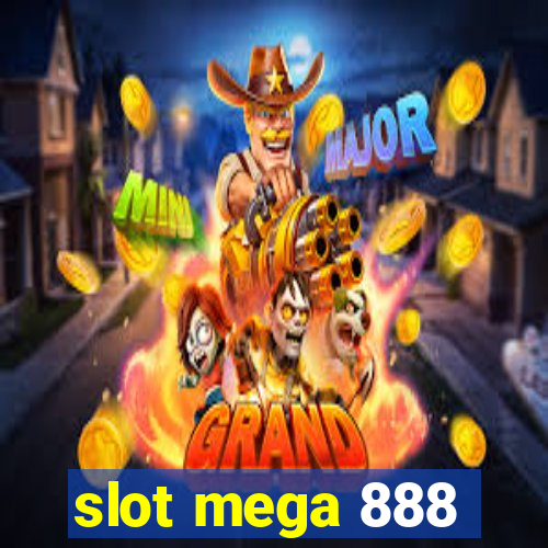 slot mega 888