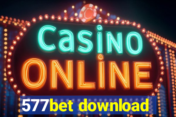 577bet download