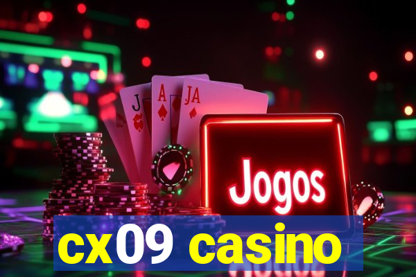 cx09 casino