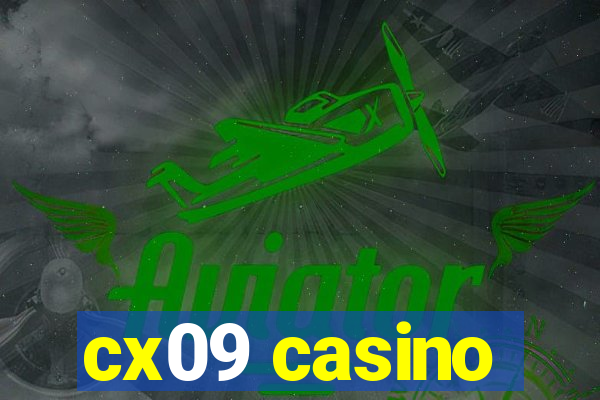 cx09 casino