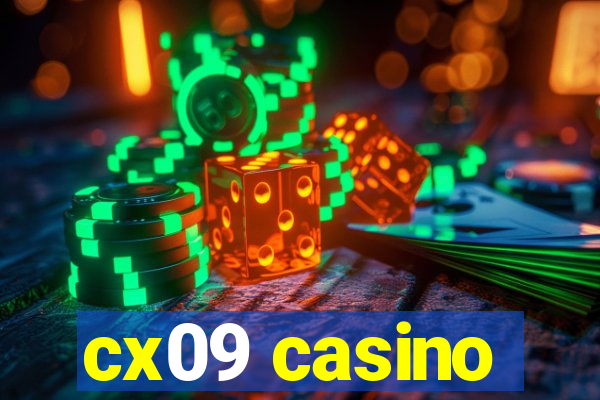 cx09 casino