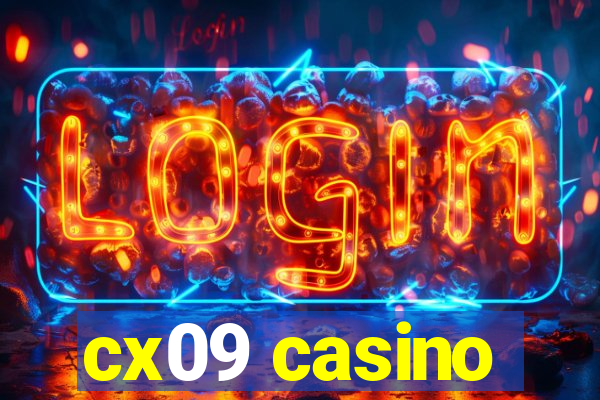 cx09 casino