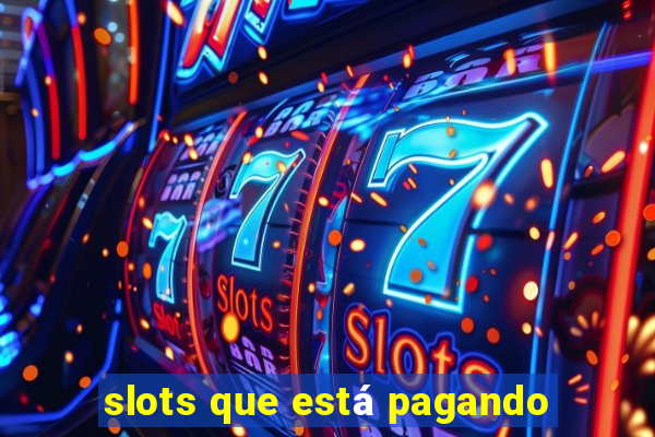 slots que está pagando