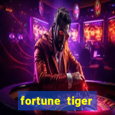 fortune tiger grátis dinheiro infinito