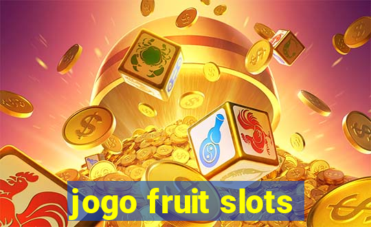 jogo fruit slots