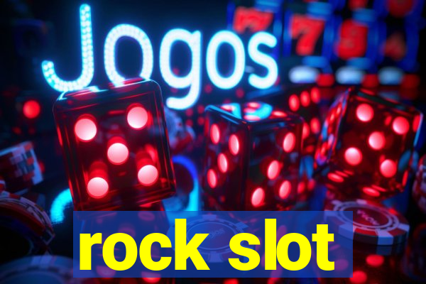 rock slot