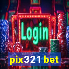 pix321 bet