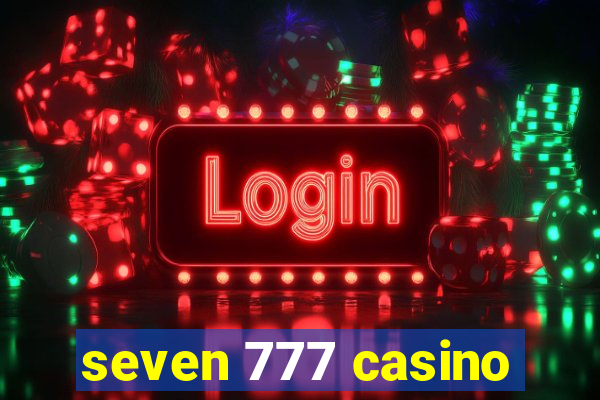 seven 777 casino