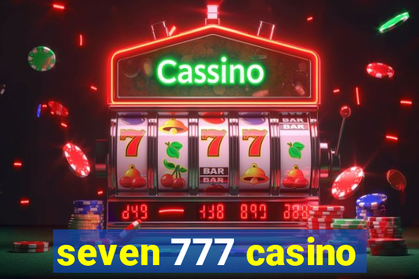 seven 777 casino