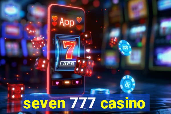 seven 777 casino