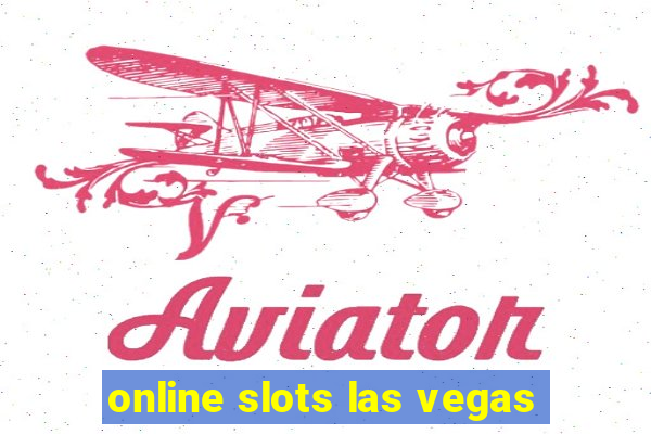 online slots las vegas