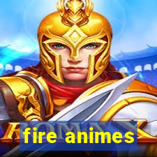 fire animes