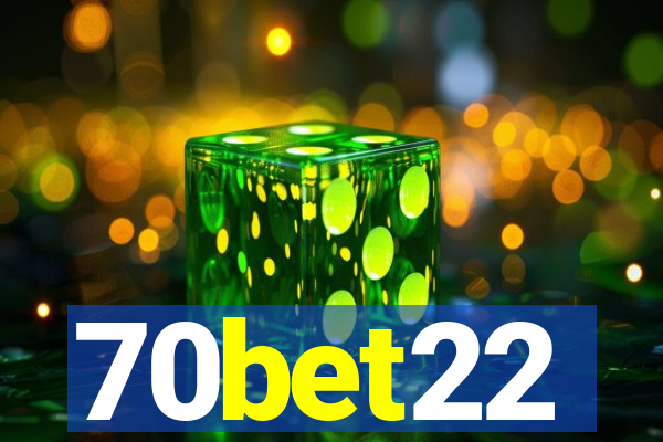 70bet22