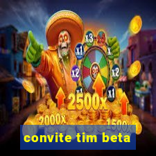 convite tim beta