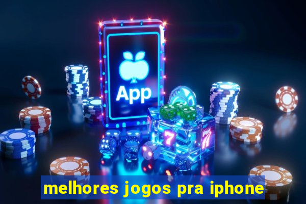 melhores jogos pra iphone