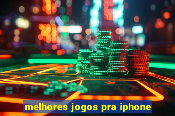 melhores jogos pra iphone