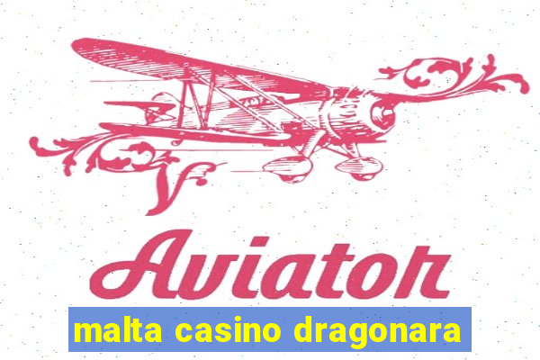 malta casino dragonara