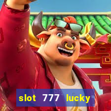 slot 777 lucky spin casino