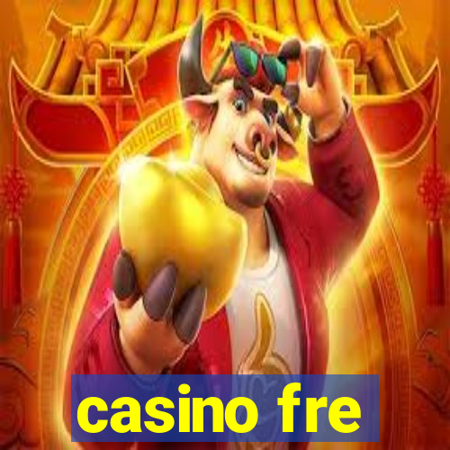 casino fre