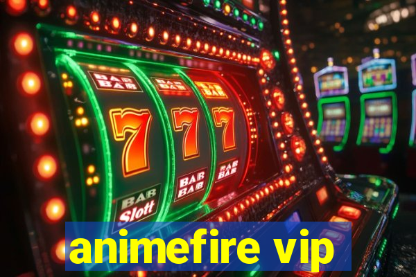 animefire vip