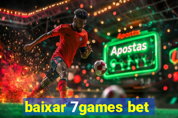 baixar 7games bet