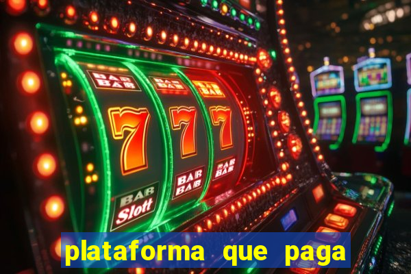 plataforma que paga no cadastro slots