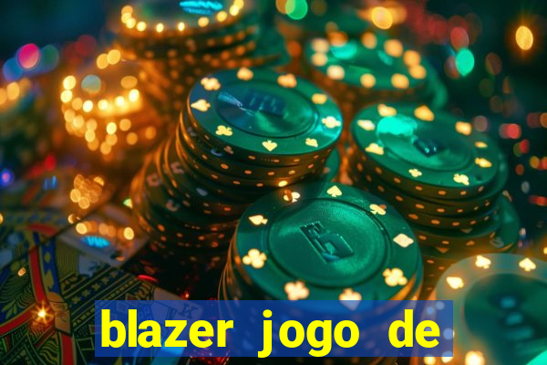 blazer jogo de aposta pra ganhar dinheiro