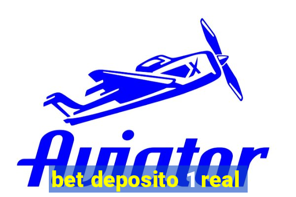 bet deposito 1 real