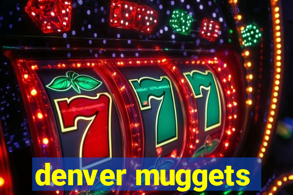 denver muggets