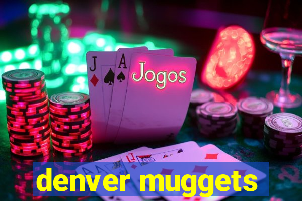 denver muggets