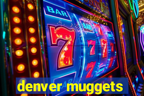 denver muggets