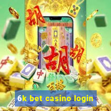 6k bet casino login