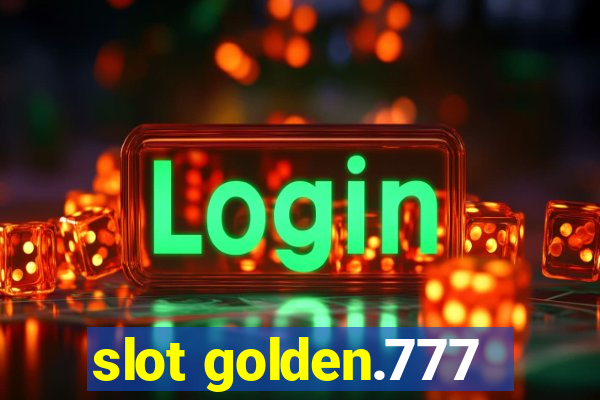 slot golden.777