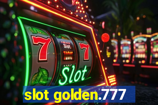 slot golden.777