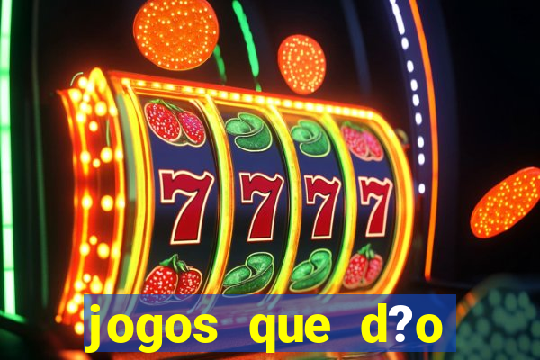 jogos que d?o dinheiro sem precisar investir