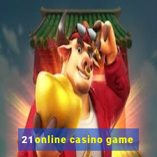 21 online casino game