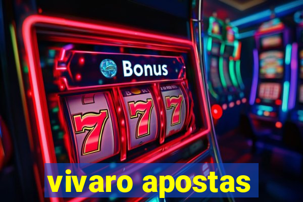 vivaro apostas