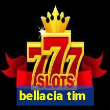 bellacia tim