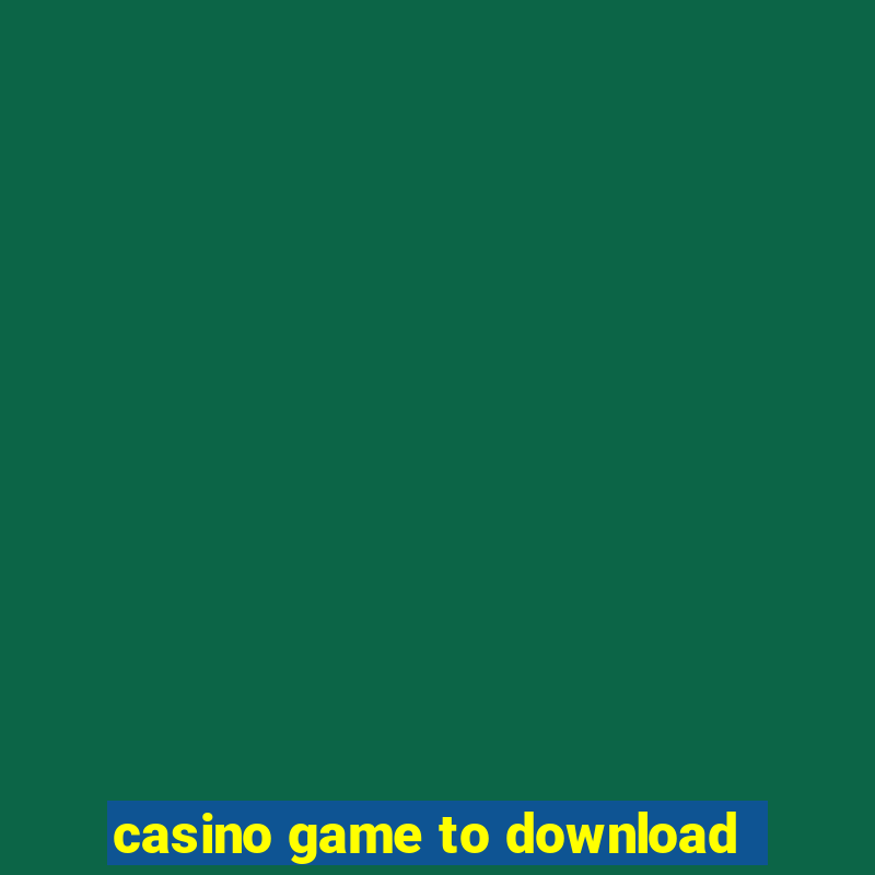 casino game to download