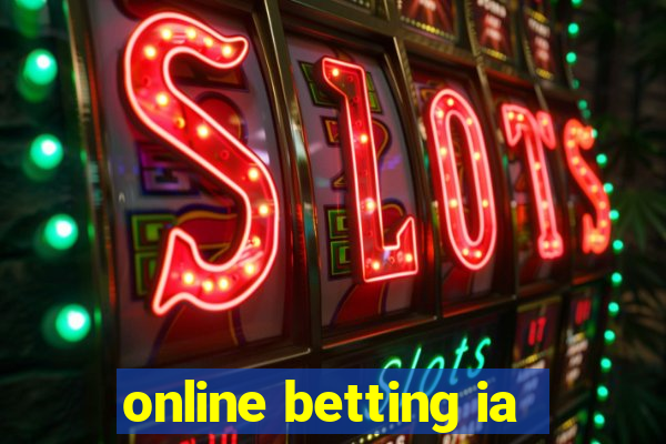 online betting ia