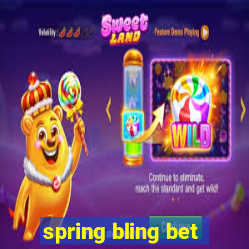 spring bling bet