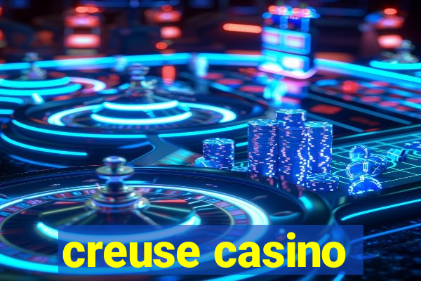 creuse casino