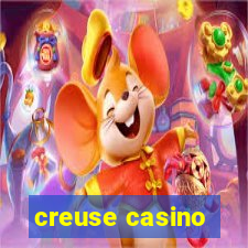 creuse casino