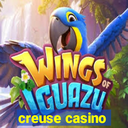 creuse casino