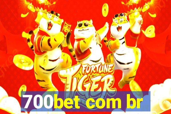 700bet com br