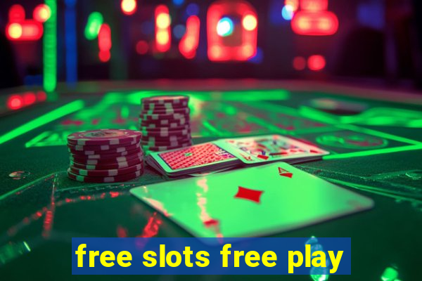 free slots free play