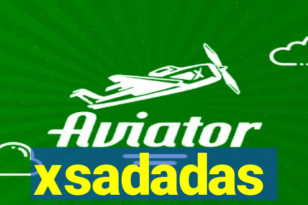 xsadadas