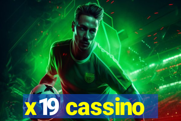 x19 cassino