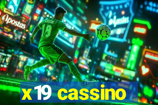 x19 cassino