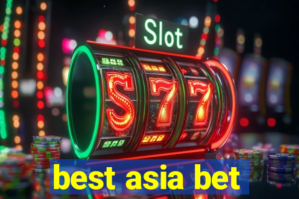 best asia bet